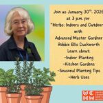 Free Herb Gardening Class Scheduled for January 30, 2026, at 3 p.m. Join us for this FREE class on January 30th, 2026 at 3 p.m
