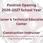 Construction Instructor Needed for CTE Center in 2026-27 School Year Position Opening: Construction Instruction, Career & Technical Education Center (2026-2027 School Y