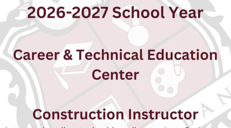 Position Opening: Construction Instruction, Career & Technical Education Center (2026-2027 School Y