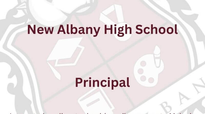 New Albany School District has a position opening for Administrator-New Albany High School Principal