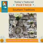 Southern Traditions hosts Spring Open House to showcase handcrafted décor Step inside Southern Traditions and you’ll find a world of handcrafted beauty rooted in faith, fami