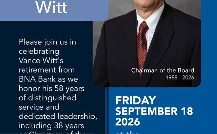 For 58 years, Vance Witt has been a trusted leader, mentor and friend to BNA Bank and the Northeast
