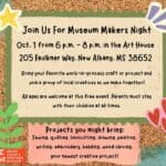 Museum Makers Night Offers Community Space for Creatives in New Albany Bring your latest creative project and join us on October 1st from 6-8 for Museum Makers Night!