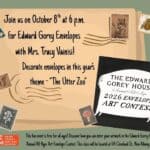 Edward Gorey House hosts all-ages art contest this October It's time to make some "utterly" absurd art for this year's Edward Gorey House Annual All-Ages Art E
