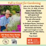 Jason Powell to speak on fall gardening at Museum Moments event Fall is great for Gardening and Jason Powell from Petals From the Past will be our featured speaker