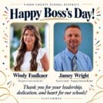 Union County School District Celebrates Boss’s Day for Leaders Happy Boss’s Day to our Superintendent, Windy Faulkner, and Assistant Superintendent, Jamey Wright!