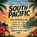 Union County Schools Theater to Present 'South Pacific' This Weekend Your weekend plans are calling!