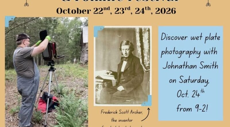 Discover wet plate photography at the Mississippi Hills Heritage and Folklife Festival this Saturday