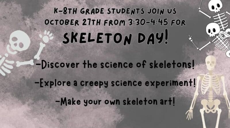 K-8th grade students join us for Discovery Zone on October 27th from 3:30-4:45 to learn about skelet