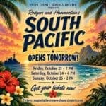 South Pacific opens at Magnolia Theatre this weekend South Pacific opens TOMORROW!